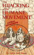 Hijacking of the Animal Humane