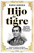 Hijo de Tigre (Premio Claustro de Sor Juana) / Like Father