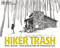 Hiker Trash: Notes, Sketches, and Other Detritus from the Appalachian Trail
