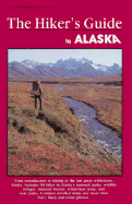 Hiker's Guide to Alaska