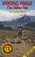 Hiking Maui, the Valley Isle