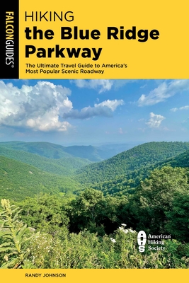 Hiking the Blue Ridge Parkway - Johnson, Randy