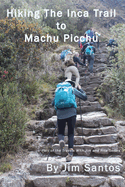 Hiking the Inca Trail to Machu Picchu
