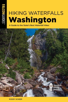 Hiking Waterfalls Washington - Scheer, Roddy