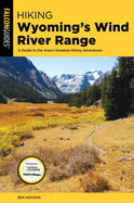 Hiking Wyoming's Wind River Range