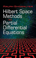 Hilbert Space Methods in Partial Differential Equations