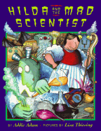 Hilda and the Mad Scientist