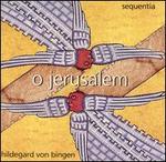 Hildegard von Bingen: O Jerusalem