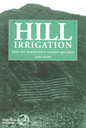 Hill Irrigation: Water and development in mountain agriculture