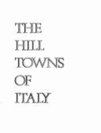 Hill Towns of Italy