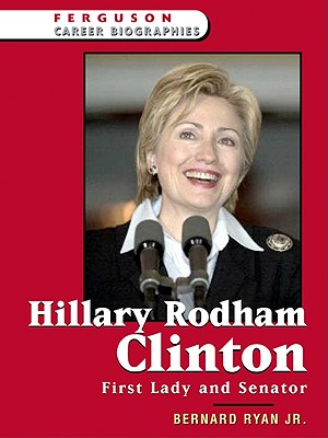 Hillary Rodham Clinton - Ryan, Bernard