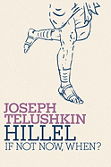 Hillel: If Not Now, When?