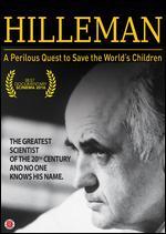 Hilleman: A Perlious Quest to Save the World's Children