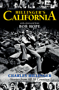 Hillinger's California: Stories from All 58 Counties