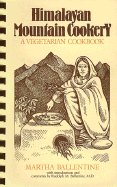 Himalayan Mountain Cookery: A Vegetarian Cookbook
