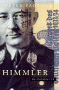 Himmler: Reichsfuhrer S.S.