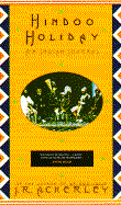 Hindoo Holiday: An Indian Journal