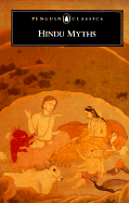 Hindu Myths: 4a Sourcebook Translated from the Sanskrit