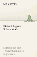 Hinter Pflug Und Schraubstock