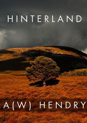 Hinterland - Hendry, A(W)