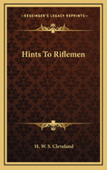 Hints to Riflemen