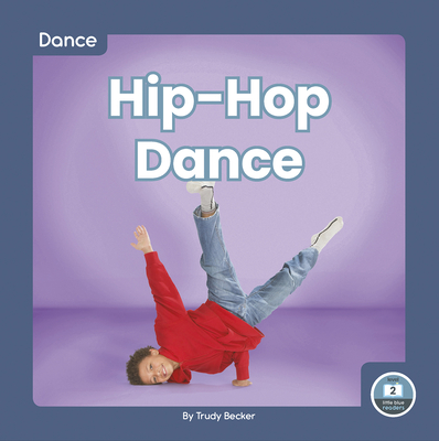 Hip-Hop Dance - Becker, Trudy