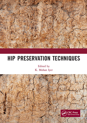 Hip Preservation Techniques - Iyer, K Mohan (Editor)