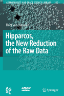 Hipparcos, the New Reduction of the Raw Data