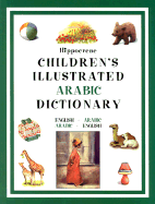 Hippocrene Children's Illustrated Arabic Dictionary