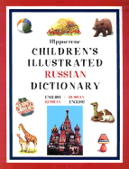 Hippocrene Children's Illustrated Russian Dictionary
