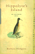 Hippolyte's Island: An Illustrated Novel