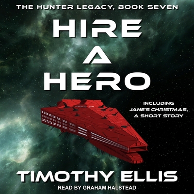 Hire a Hero - Ellis, Timothy, and Halstead, Graham (Read by)