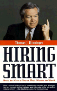 Hiring Smart: How to Hire a Team That Wants to Work