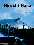 Hiroshi Hara: The 'Floating World' of His Architecture