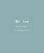Hirst-Isms