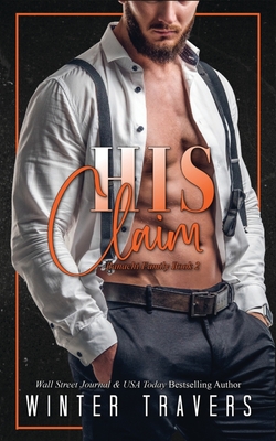 His Claim - Limon, Shelby (Editor), and Travers, Winter