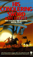 His Conquering Sword: Sword of Heaven 2