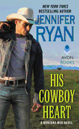 His Cowboy Heart: A Montana Men Novel