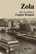 His Excellency Eug�ne Rougon
