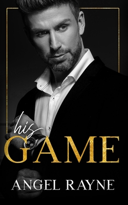 His Game - Rayne, Angel