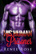 His Human Prisoner