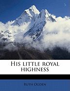 His Little Royal Highness