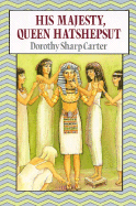 His Majesty, Queen Hatshepsut