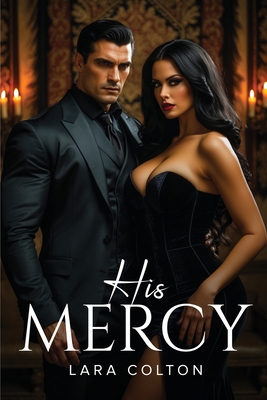 His Mercy - Colton, Lara
