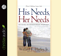 His Needs, Her Needs: Building an Affair-Proof Marriage