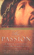 His Passion: Christ's Journey to the Resurrection