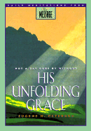 His Unfolding Grace