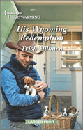 His Wyoming Redemption: A Clean and Uplifting Romance