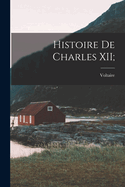 Histoire de Charles XII