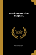 Histoire de Fontaine-Fran?aise...
